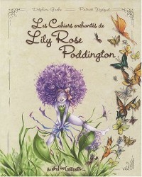 Les Cahiers enchantes de Lily Rose Poddington