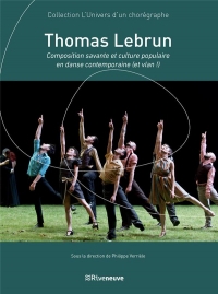 Thomas Lebrun, Composition savante et culture populaire en danse contemporaine