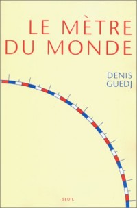 Le mètre du monde