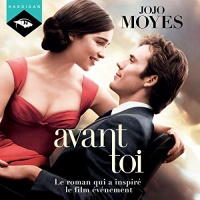 Avant toi: La trilogie Avant toi 1