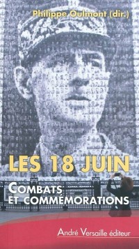 Les 18 Juin : Combats et commémorations