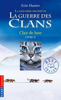 La guerre des Clans, cycle II - tome 02 : Clair de lune (02)