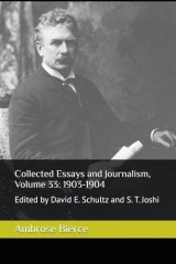 Collected Essays and Journalism, Volume 33: 1903-1904: Edited by David E. Schultz and S. T. Joshi