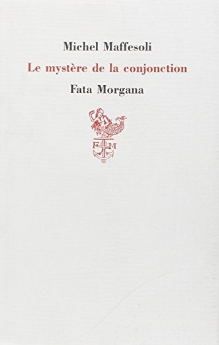 Le Mystère de la conjonction [9782851944436]