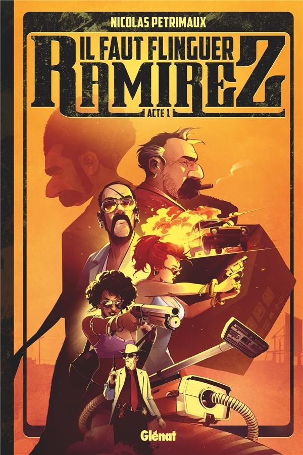 Il faut flinguer Ramirez - Tome 01 Édition spéciale 50 ans