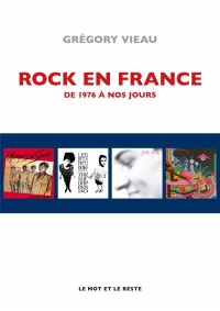 Rock en France - De 1976 à nos jours: De 1976 à nos jours