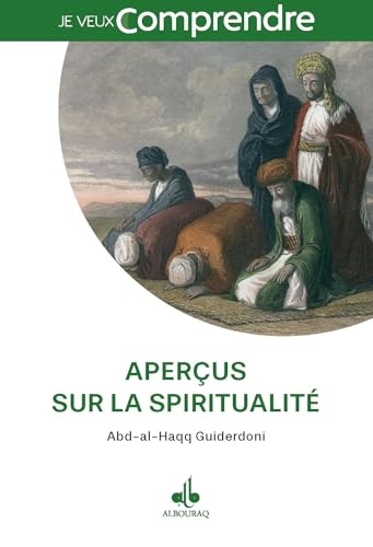 APERÇUS SUR LA SPIRITUALITÉ EN ISLAM