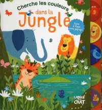 Cherche les couleurs dans la jungle - Mon livre à flaps et pop-up