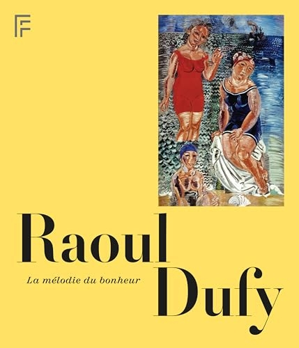 Raoul Dufy, la mélodie du bonheur