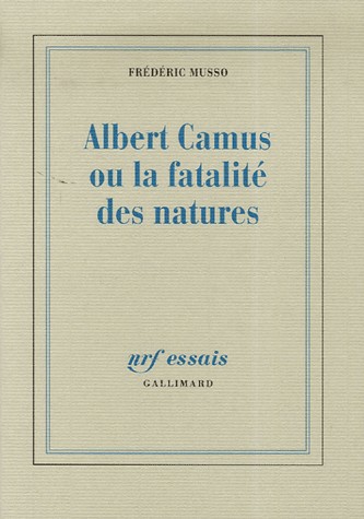 Albert Camus ou La fatalité des natures