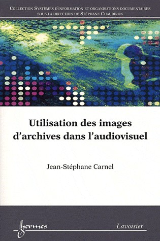Utilisation des images d'archives dans l'audiovisuel