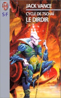 Le Cycle de Tschaï : Le Dirdir