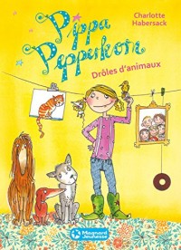 Pippa Pepperkorn, Tome 2 : Drôles d'animaux