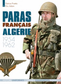 Les Paras Francais En Algerie 1954-1962