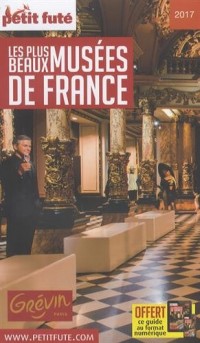 Petit Futé Les plus beaux musées de France