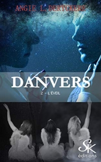 Danvers 2: L'éveil