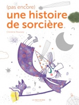 (Pas encore) Une histoire de sorcière
