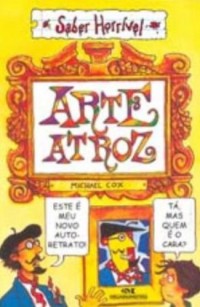 Arte Atroz (Em Portuguese do Brasil)