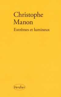 Extrêmes et lumineux