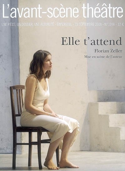 L'Avant-Scène théâtre, N° 1248, Septembre 2 : Elle t'attend
