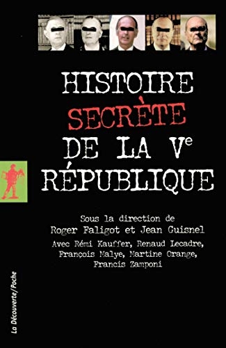 Histoire secrète de la Vème République (Poche / Essais)
