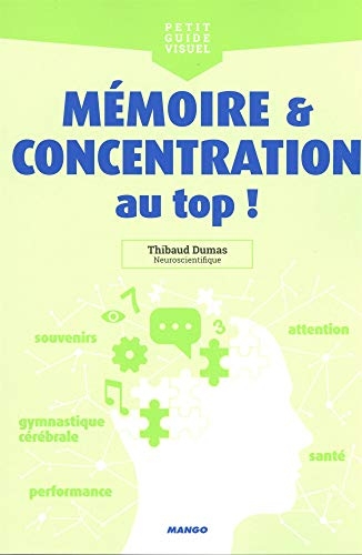 Mémoire et concentration au top !