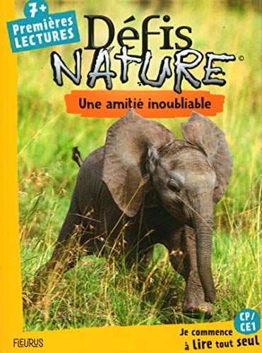Défis nature – Premières lectures – Une amitié inoubliable