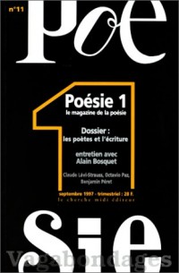 Poésie 1, numéro 11 - Les poètes et l'écriture. Entretien avec Alain Bosquet