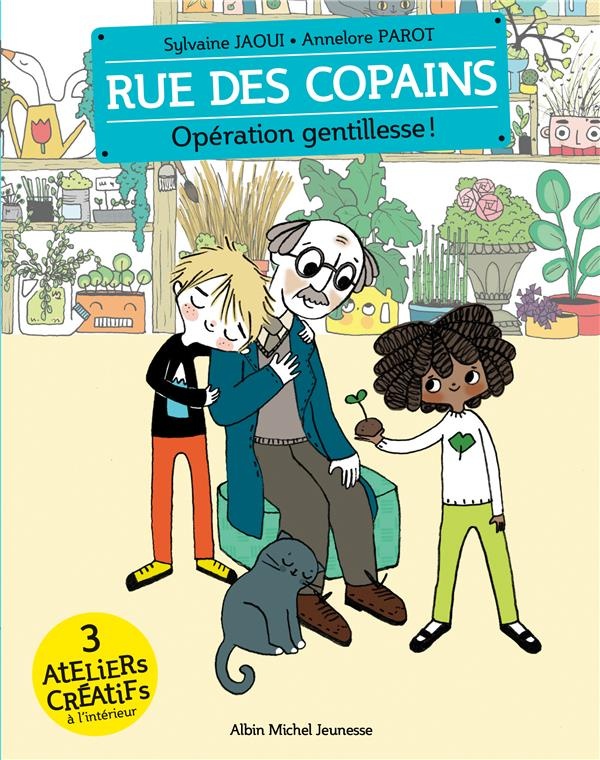 Rue des copains - tome 9 : opération gentillesse