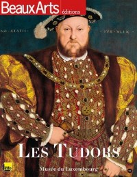 Les Tudors : Musée du Luxembourg