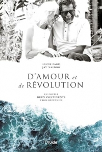 D'amour et de revolution. un couple, deux continents, trois