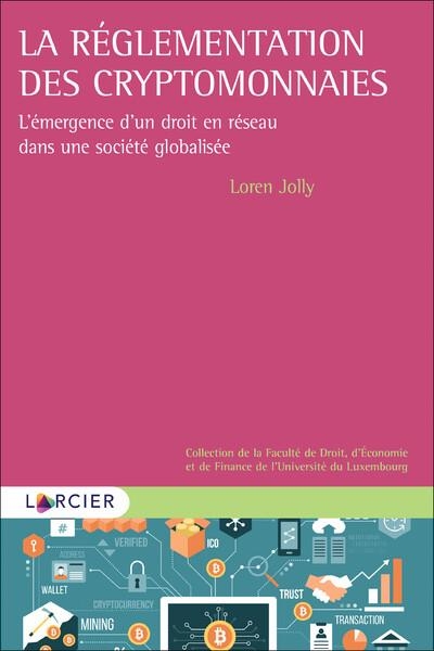 La réglementation des cryptomonnaies