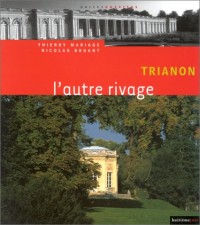 Trianon, l'autre rivage