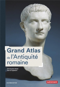 Grand Atlas de l'Antiquité romaine (Atlas Mémoires)