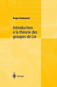 Introduction à la théorie des groupes de Lie