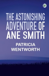 THE ASTONISHING ADVENTURE OF ANE SMITH