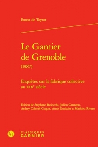 Le Gantier de Grenoble: Enquêtes sur la fabrique collective au XIXe siècle