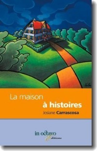 La Maison à histoires