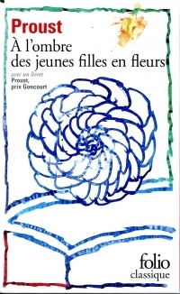 A la recherche du temps perdu, Tome 2 : A l'ombre des jeunes filles en fleurs : Avec 1 livret Proust, Prix Goncourt