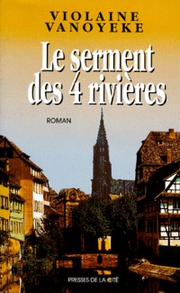 Les Schuller, Tome 2 : Le serment des 4 rivières