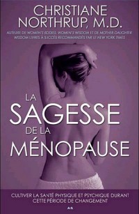 La sagesse de la ménopause : Cultiver la santé physique et psychique durant cette période de changement