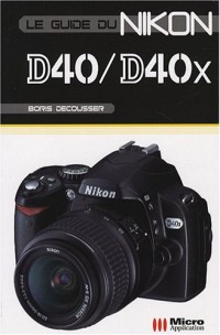 Le guide du Nikon D40/D40X