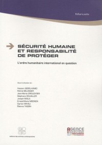 Sécurité humaine et responsabilité de protéger : L'ordre humanitaire international en question