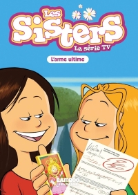 Les Sisters - La Série TV - Poche - tome 78: L'arme ultime