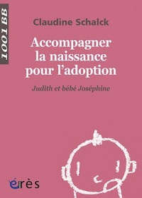 Accompagner la naissance pour l'adoption : Judith et bébé Joséfine