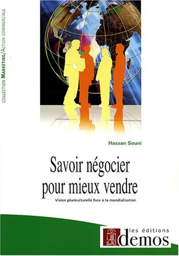 Savoir négocier pour mieux vendre : Vision pluriculturelle face à la mondialisation