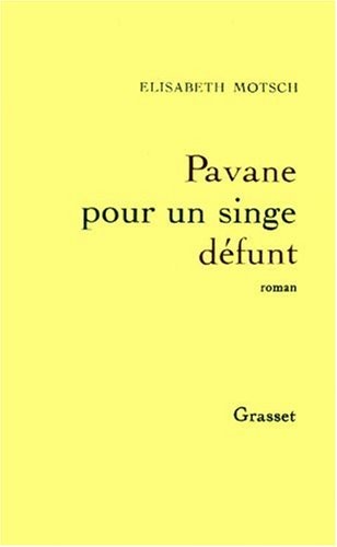 Pavane pour un singe défunt
