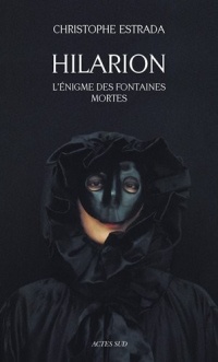 Hilarion : L'énigme des fontaines mortes