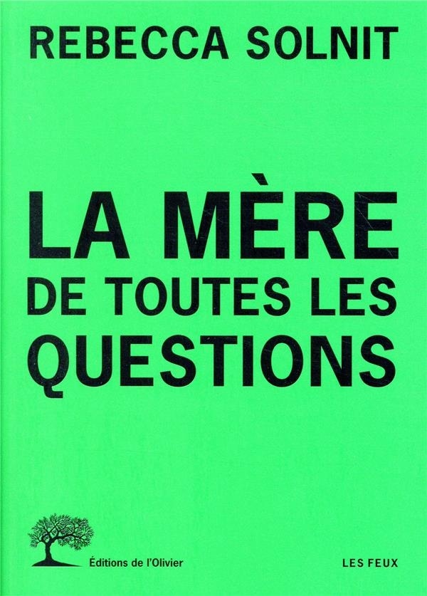 La Mère de toutes les questions