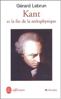 Kant et la fin de la métaphysique